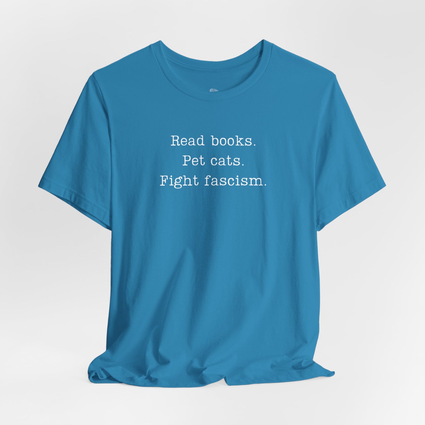 Read Books Pet Cats Fight Fascism T-Shirt | Anti-Fascist Activist Tee | Cat Lover Resistance | ACLU Donation