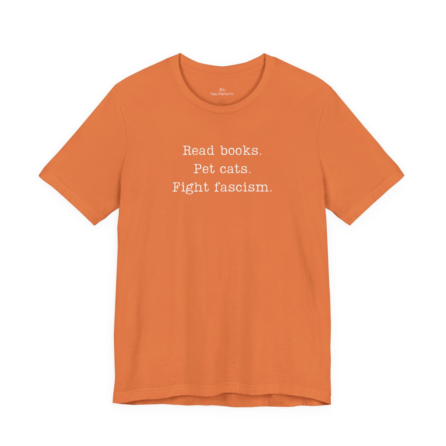 Read Books Pet Cats Fight Fascism T-Shirt | Anti-Fascist Activist Tee | Cat Lover Resistance | ACLU Donation
