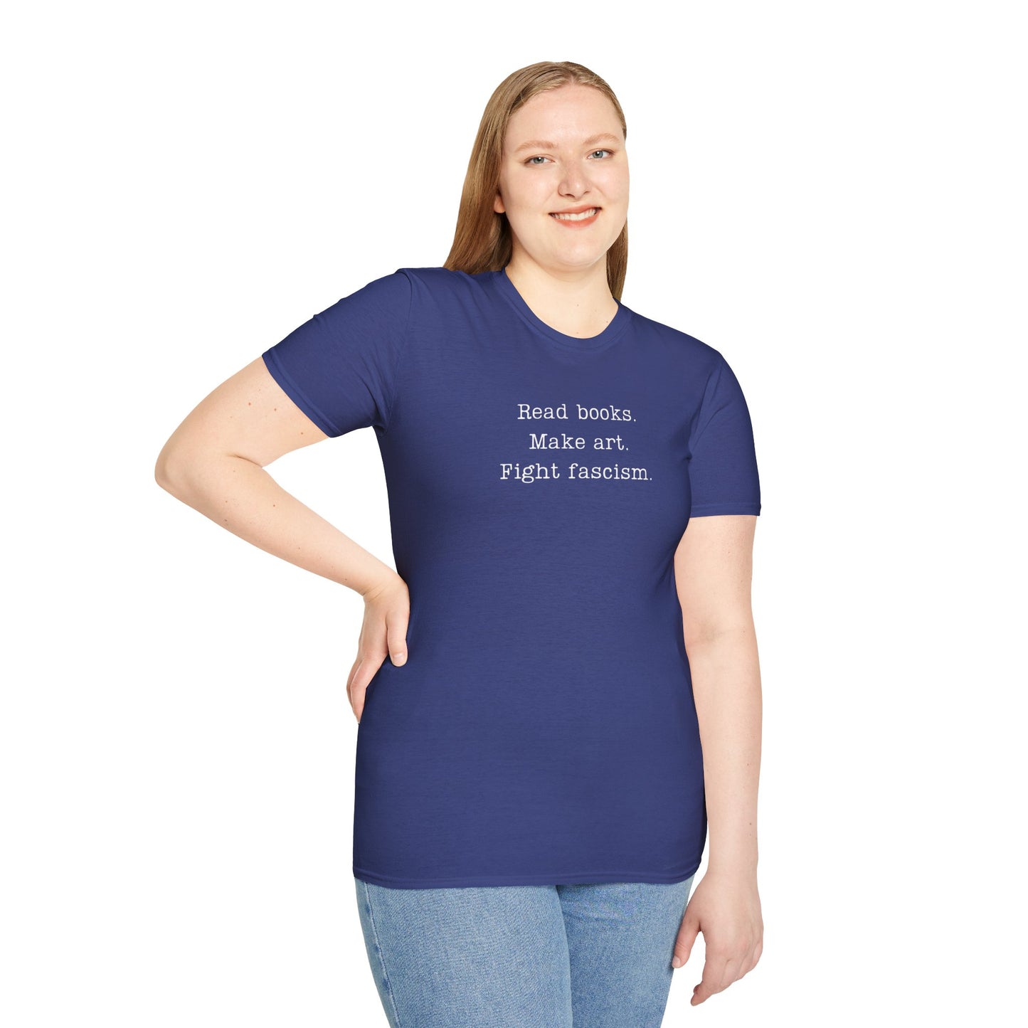 Read Books Make Art Fight Fascism T-Shirt  | Creative Resistance |  ACLU Donation