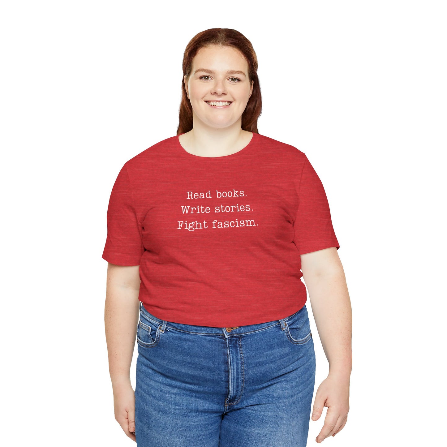 Read Books Write Stories Fight Fascism T-Shirt | Anti-Fascist Protest Tee | Literary Resistance |  ACLU Donation