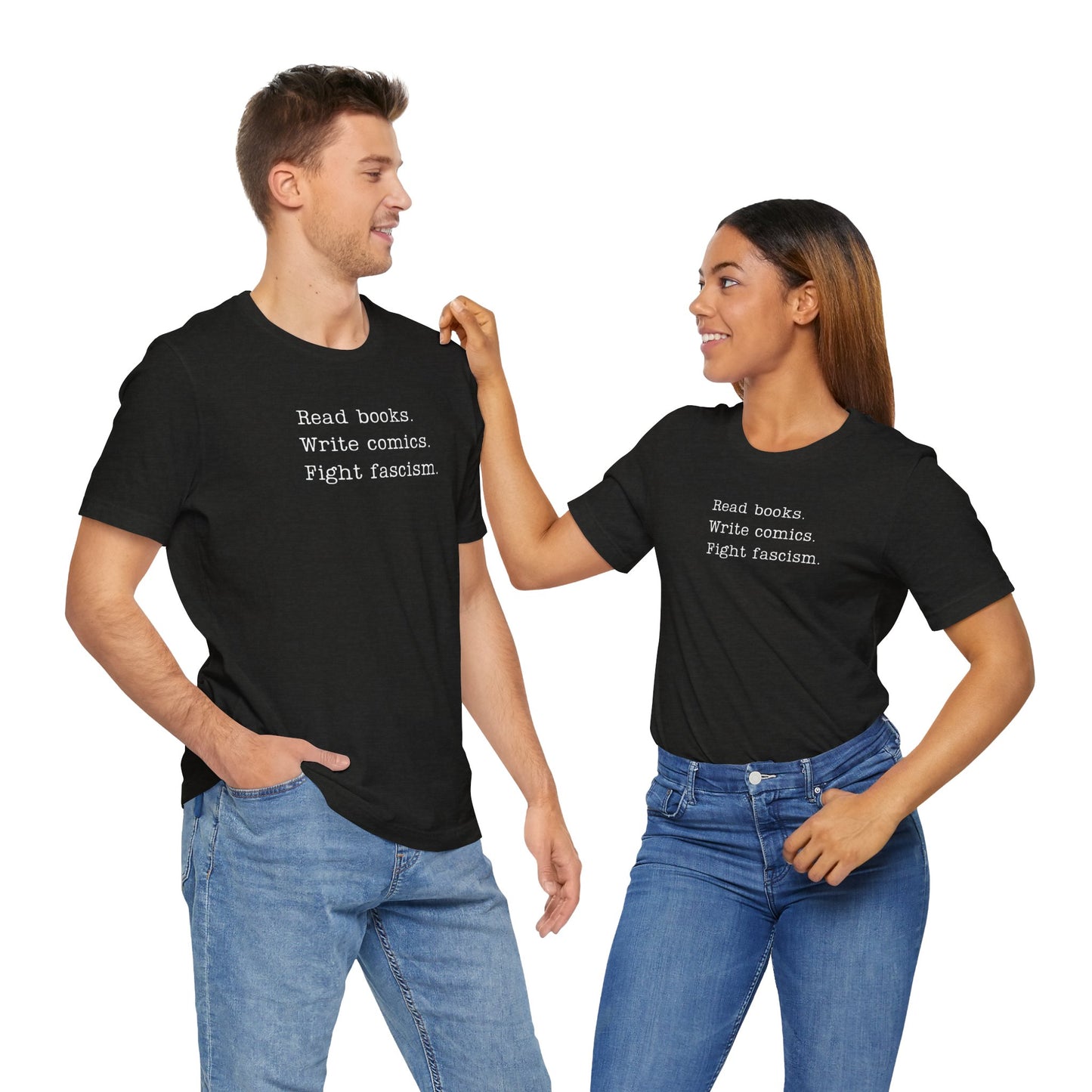 Read Books, Write Comics, Fight Fascism Unisex Shirt