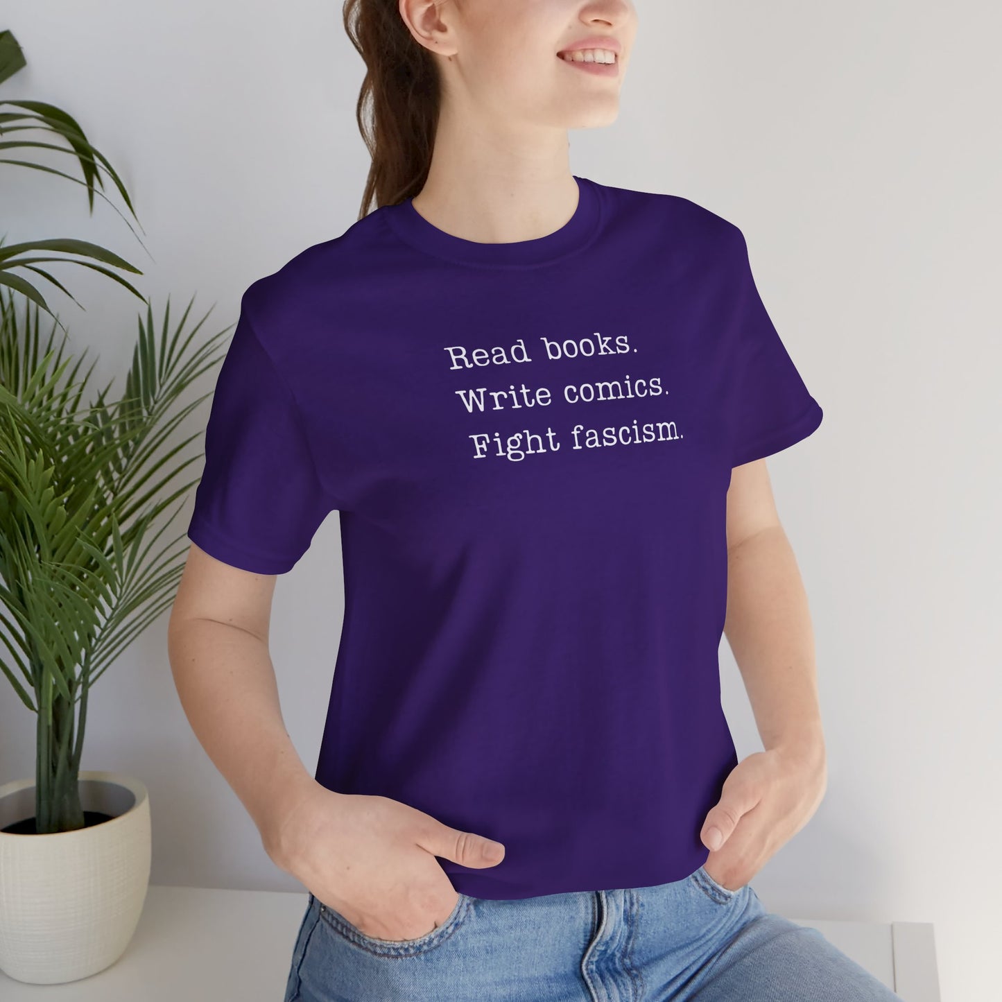 Read Books, Write Comics, Fight Fascism Unisex Shirt