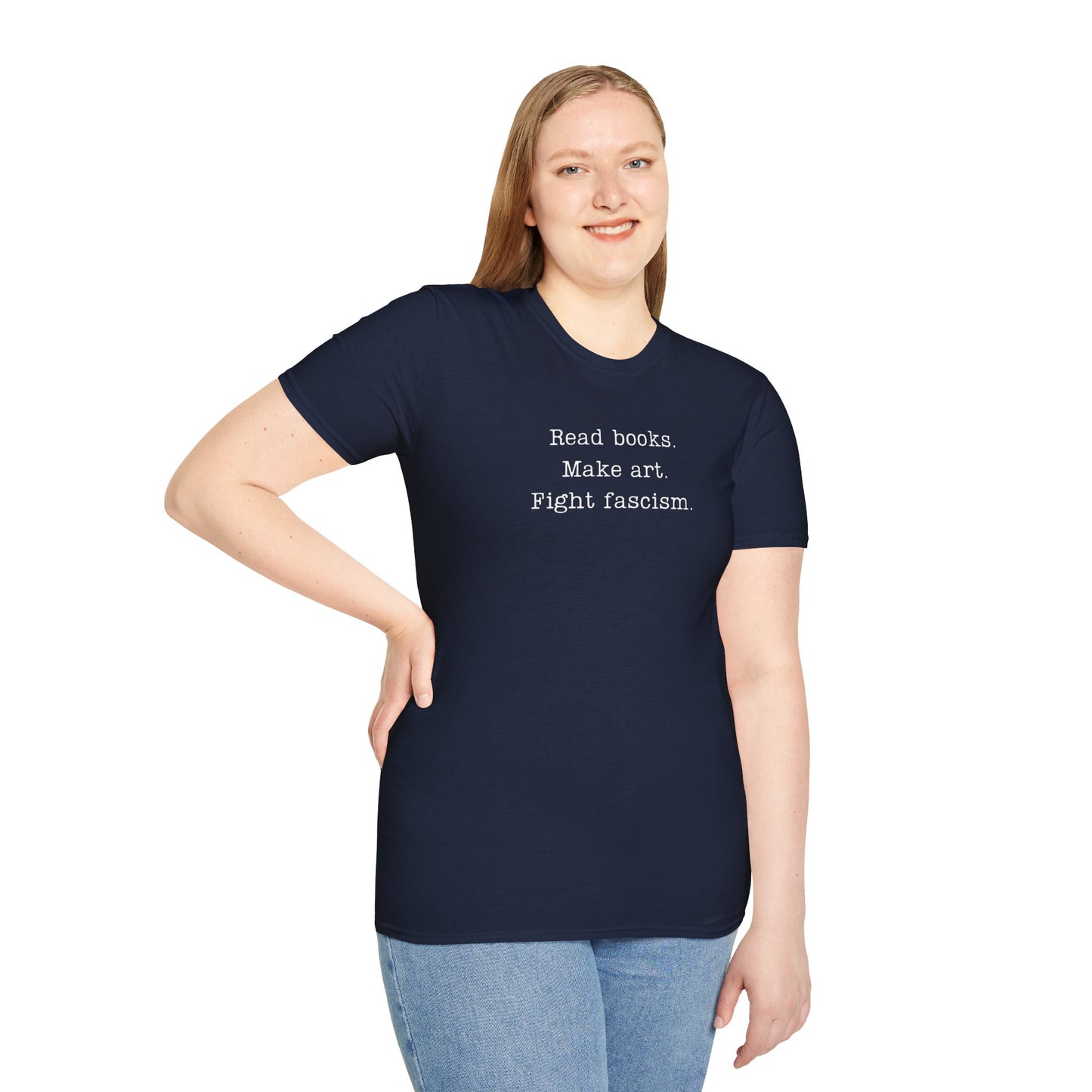 Read Books Make Art Fight Fascism T-Shirt  | Creative Resistance |  ACLU Donation