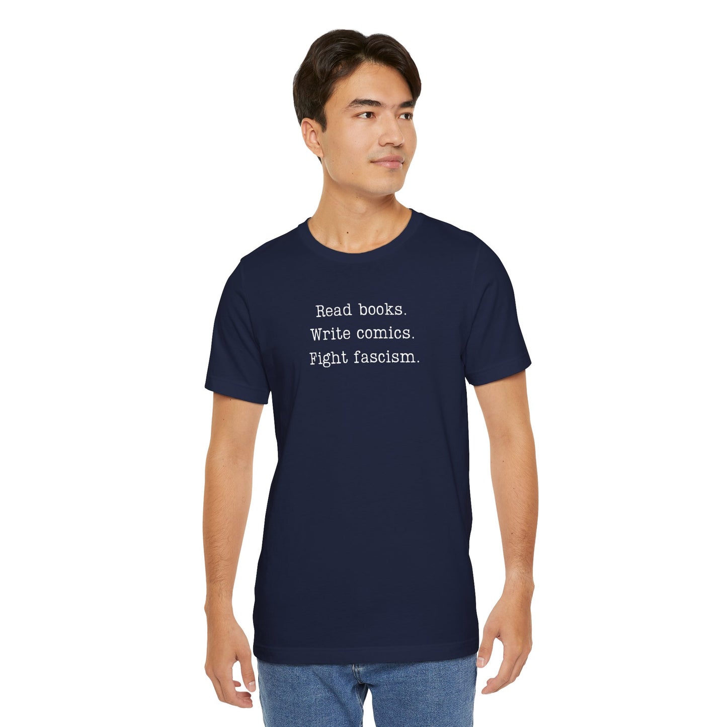 Read Books Write Comics Fight Fascism T-Shirt | Anti-Fascist Activist Tee | Literary Resistance |  ACLU Donation
