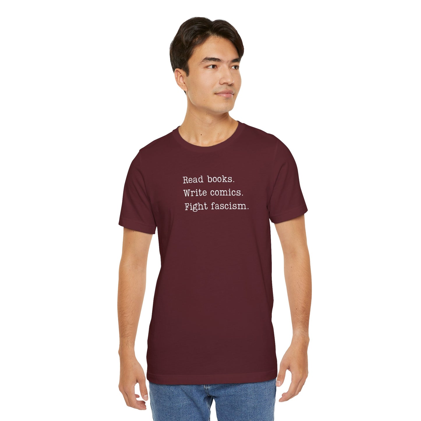 Read Books, Write Comics, Fight Fascism Unisex Shirt