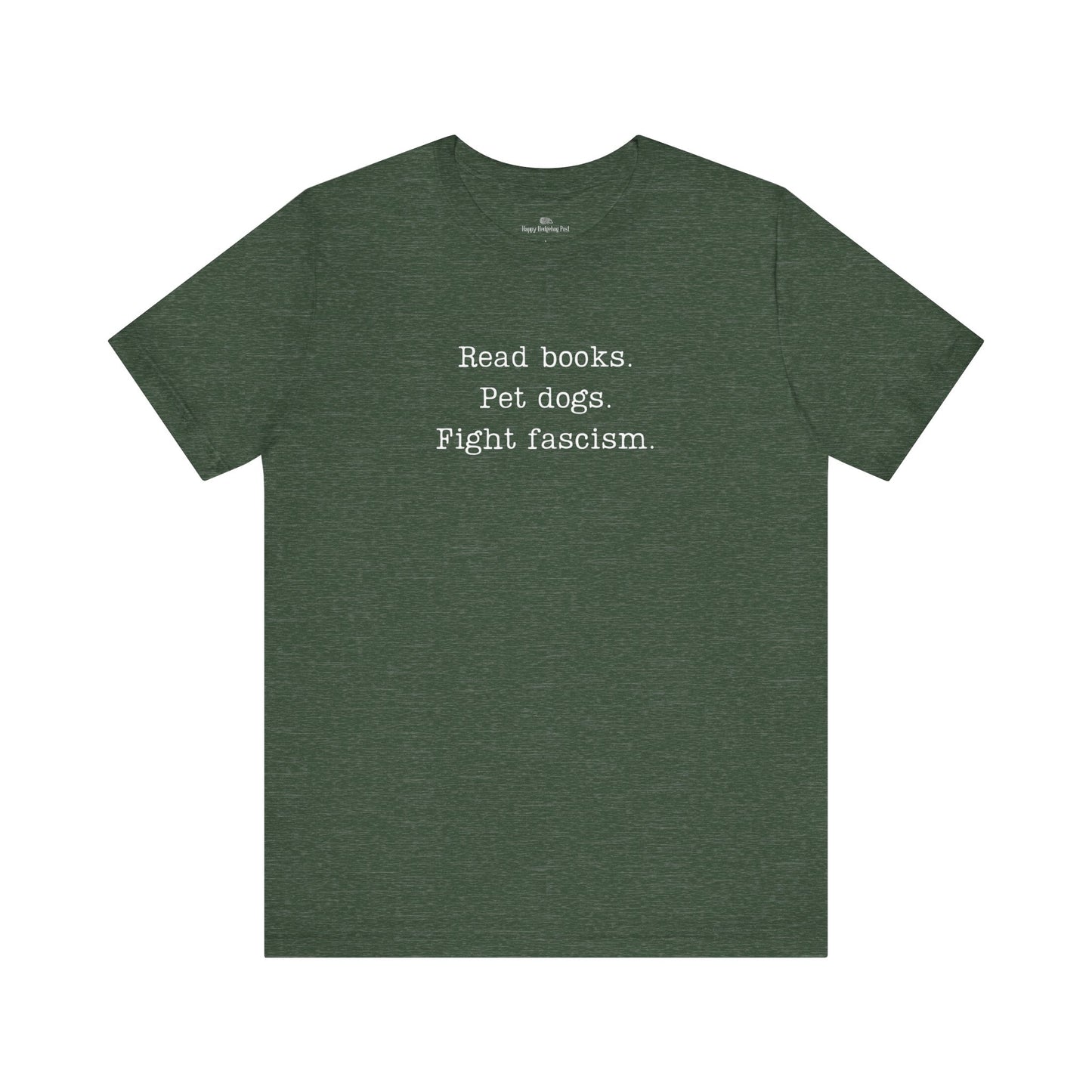 Read Books Pet Dogs Fight Fascism T-Shirt | Anti-Fascist Activist Tee | Dog Lover Resistance | ACLU Donation