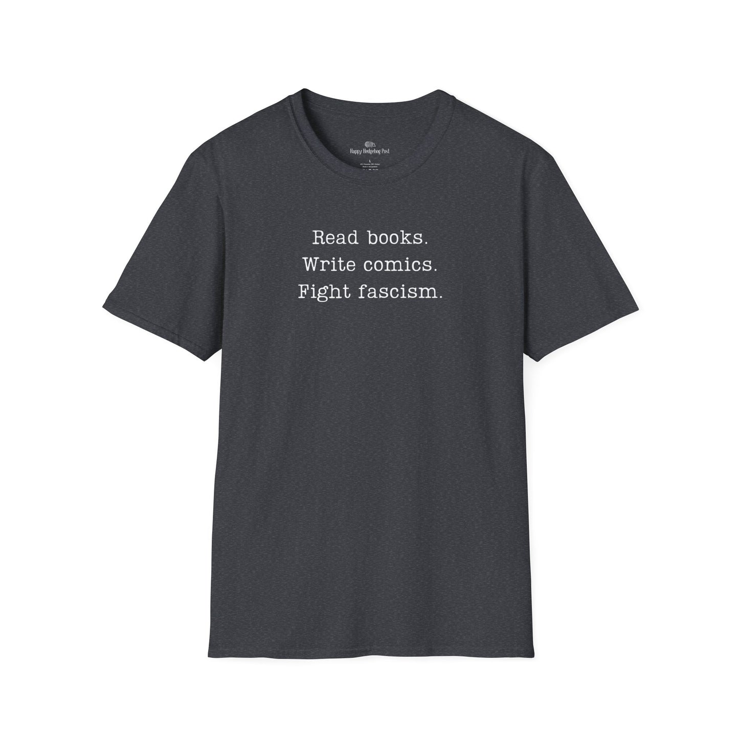 Read Books Write Comics Fight Fascism T-Shirt | Anti-Fascist Activist Tee | Literary Resistance | ACLU Donation