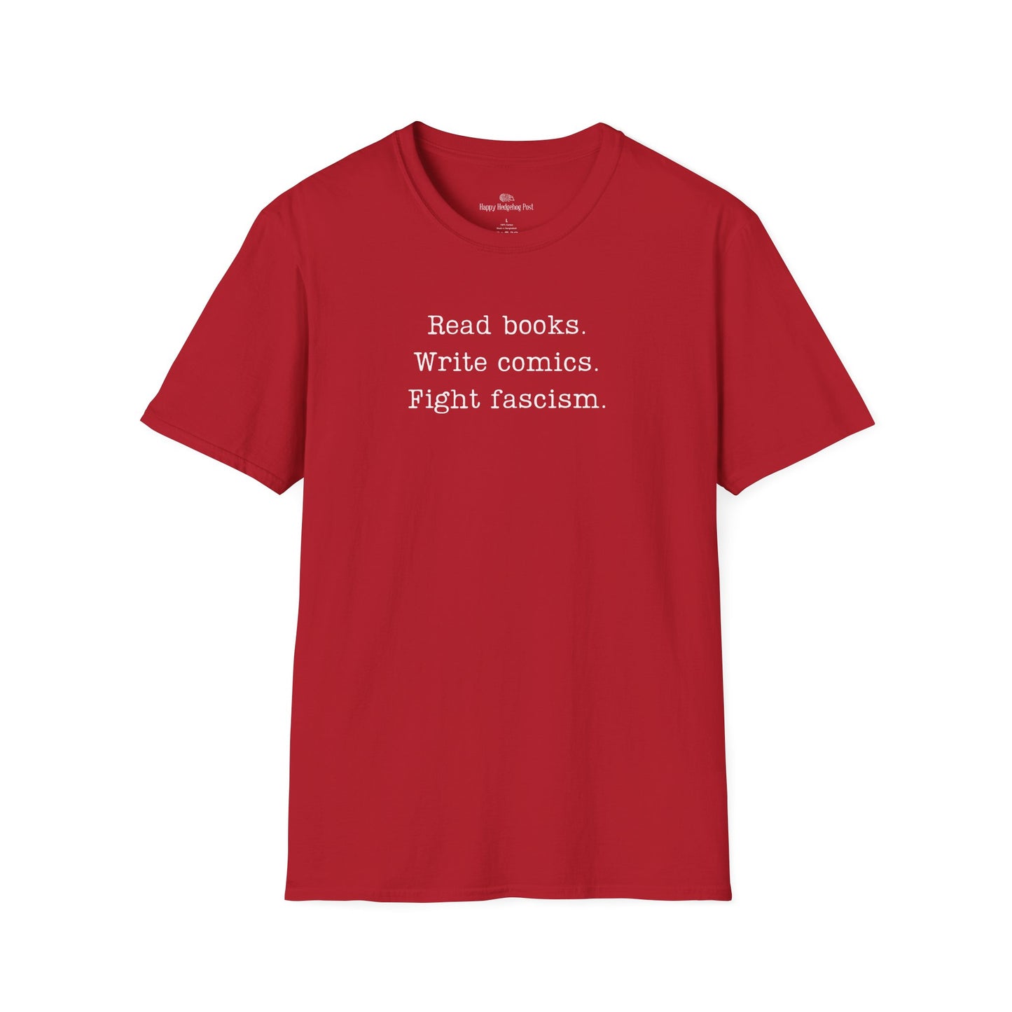 Read Books Write Comics Fight Fascism T-Shirt | Anti-Fascist Activist Tee | Literary Resistance | ACLU Donation