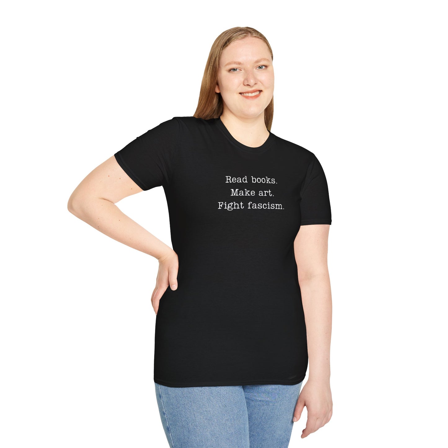 Read Books Make Art Fight Fascism T-Shirt  | Creative Resistance |  ACLU Donation