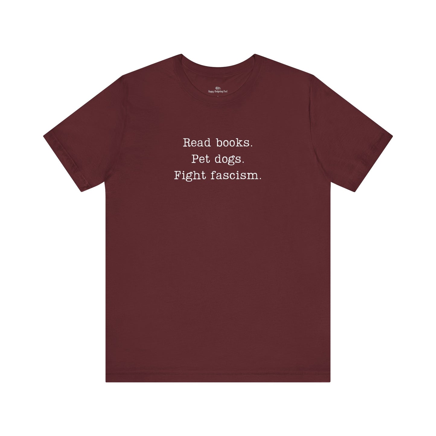 Read Books Pet Dogs Fight Fascism T-Shirt | Anti-Fascist Activist Tee | Dog Lover Resistance | ACLU Donation