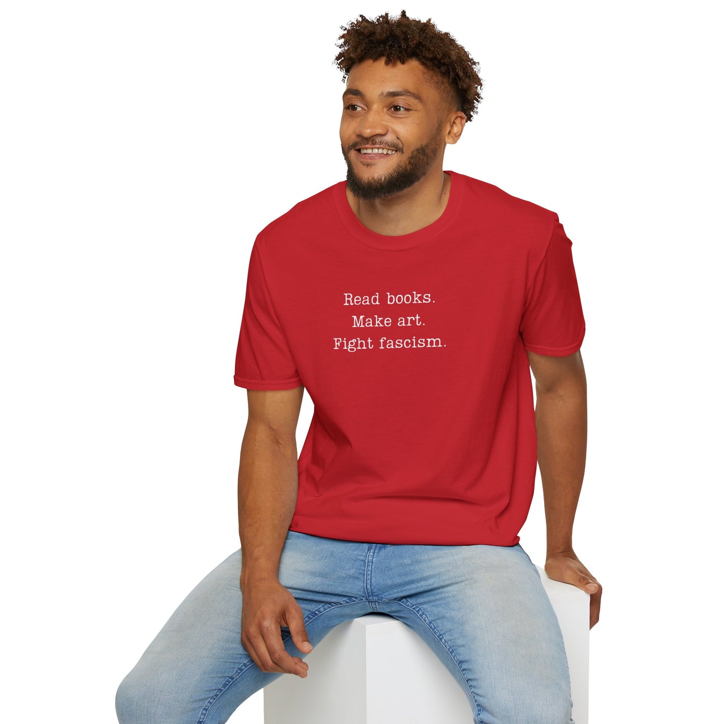 Read Books Make Art Fight Fascism T-Shirt  | Creative Resistance |  ACLU Donation