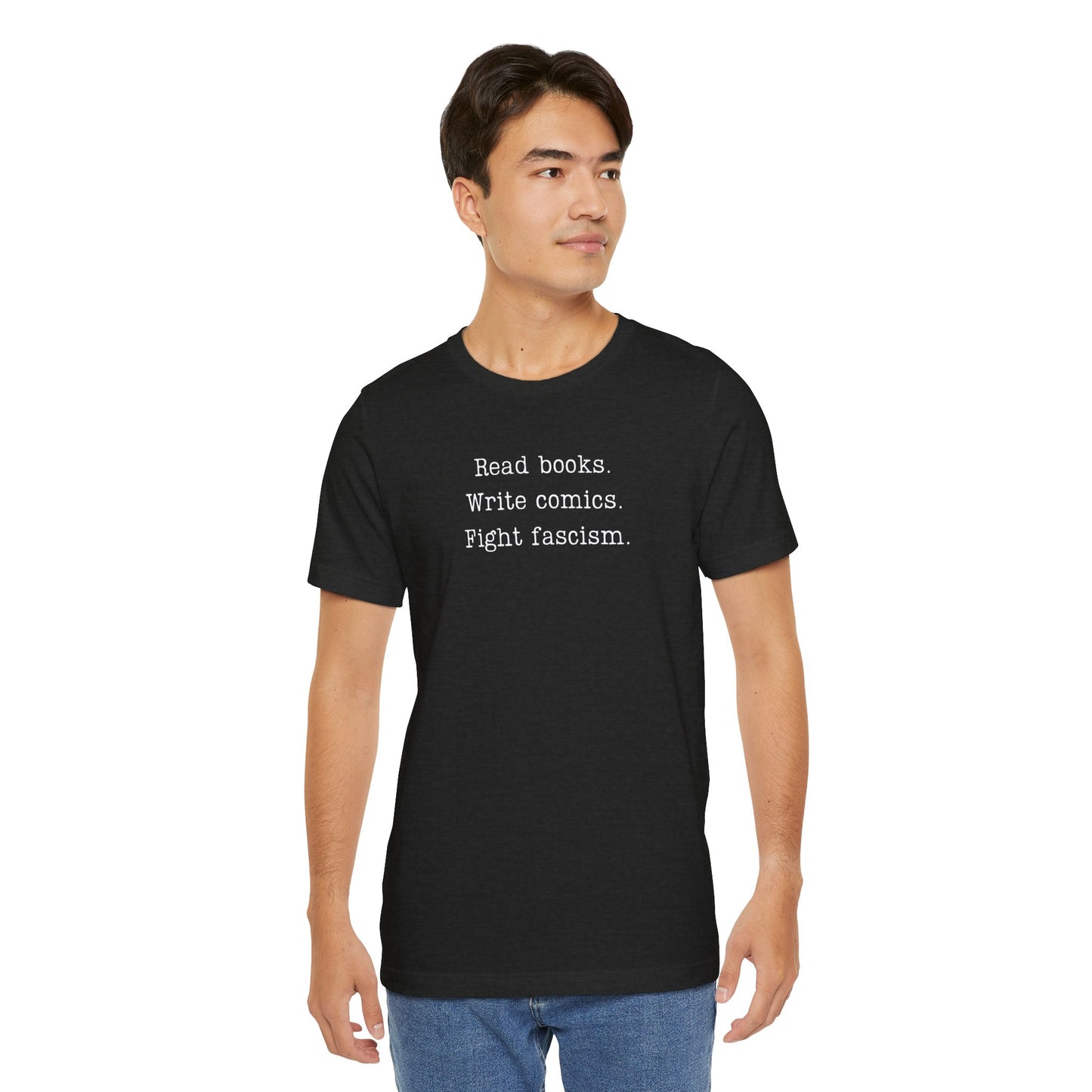 Read Books Write Comics Fight Fascism T-Shirt | Anti-Fascist Activist Tee | Literary Resistance |  ACLU Donation