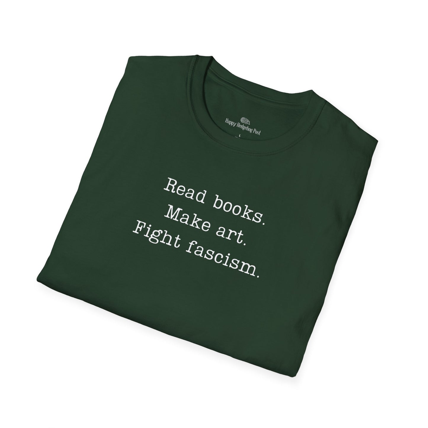 Read Books Make Art Fight Fascism T-Shirt  | Creative Resistance |  ACLU Donation
