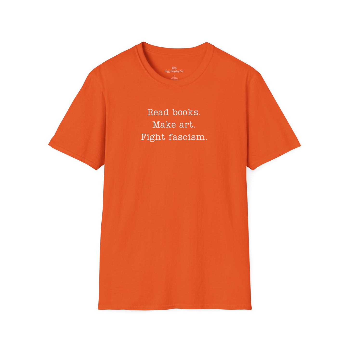 Read Books Make Art Fight Fascism T-Shirt  | Creative Resistance |  ACLU Donation