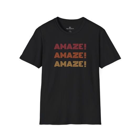 AMAZE! AMAZE! AMAZE! T-Shirt  | Sci-Fi Reader Tee | Literary Quote