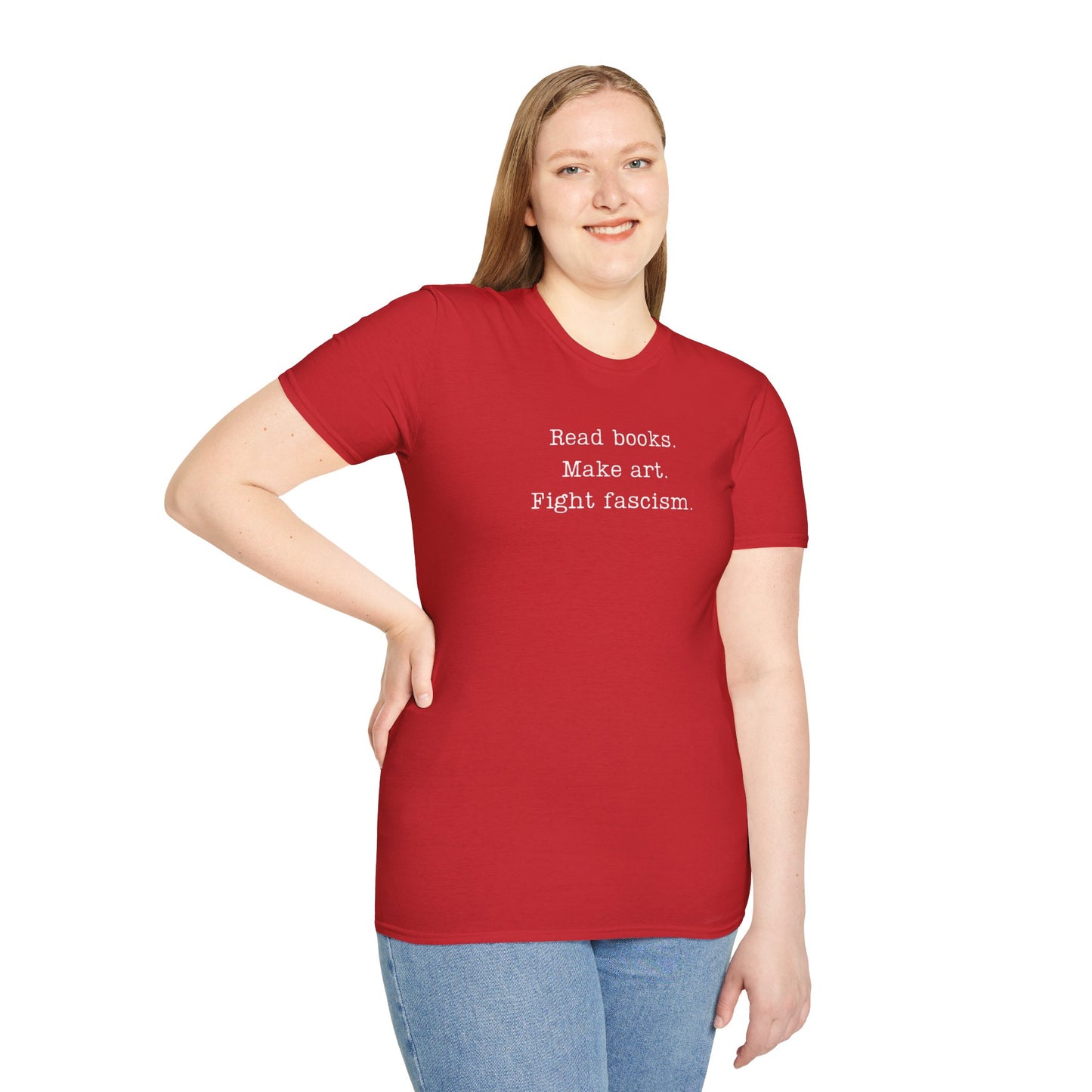 Read Books Make Art Fight Fascism T-Shirt  | Creative Resistance |  ACLU Donation