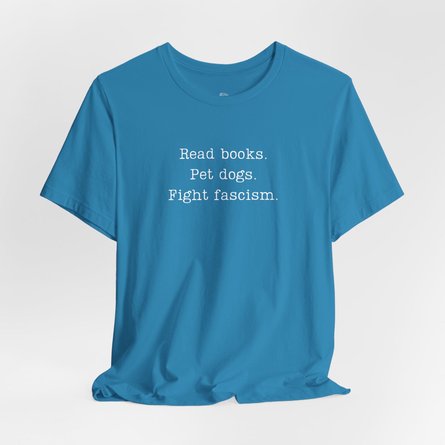 Read Books Pet Dogs Fight Fascism T-Shirt | Anti-Fascist Activist Tee | Dog Lover Resistance | ACLU Donation