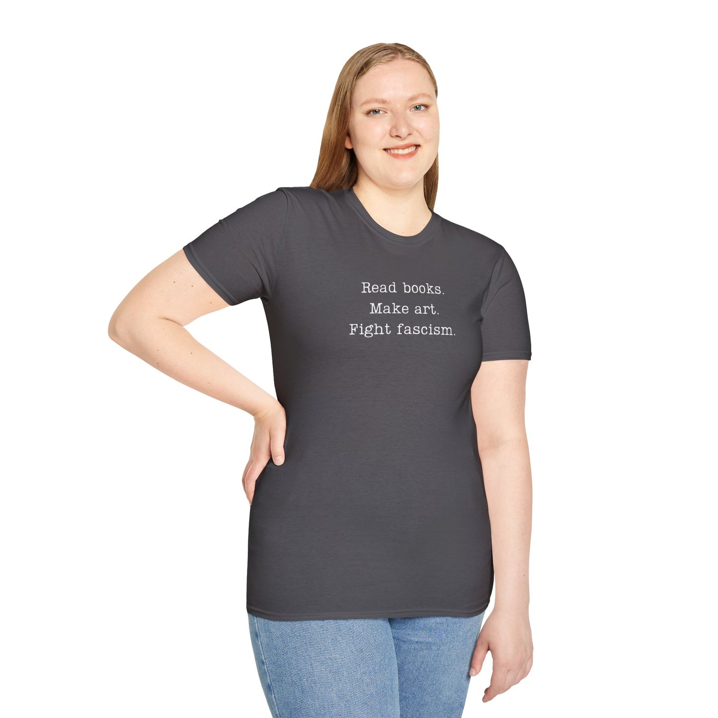 Read Books Make Art Fight Fascism T-Shirt  | Creative Resistance |  ACLU Donation
