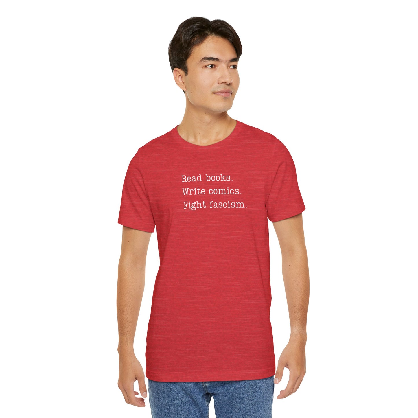 Read Books, Write Comics, Fight Fascism Unisex Shirt