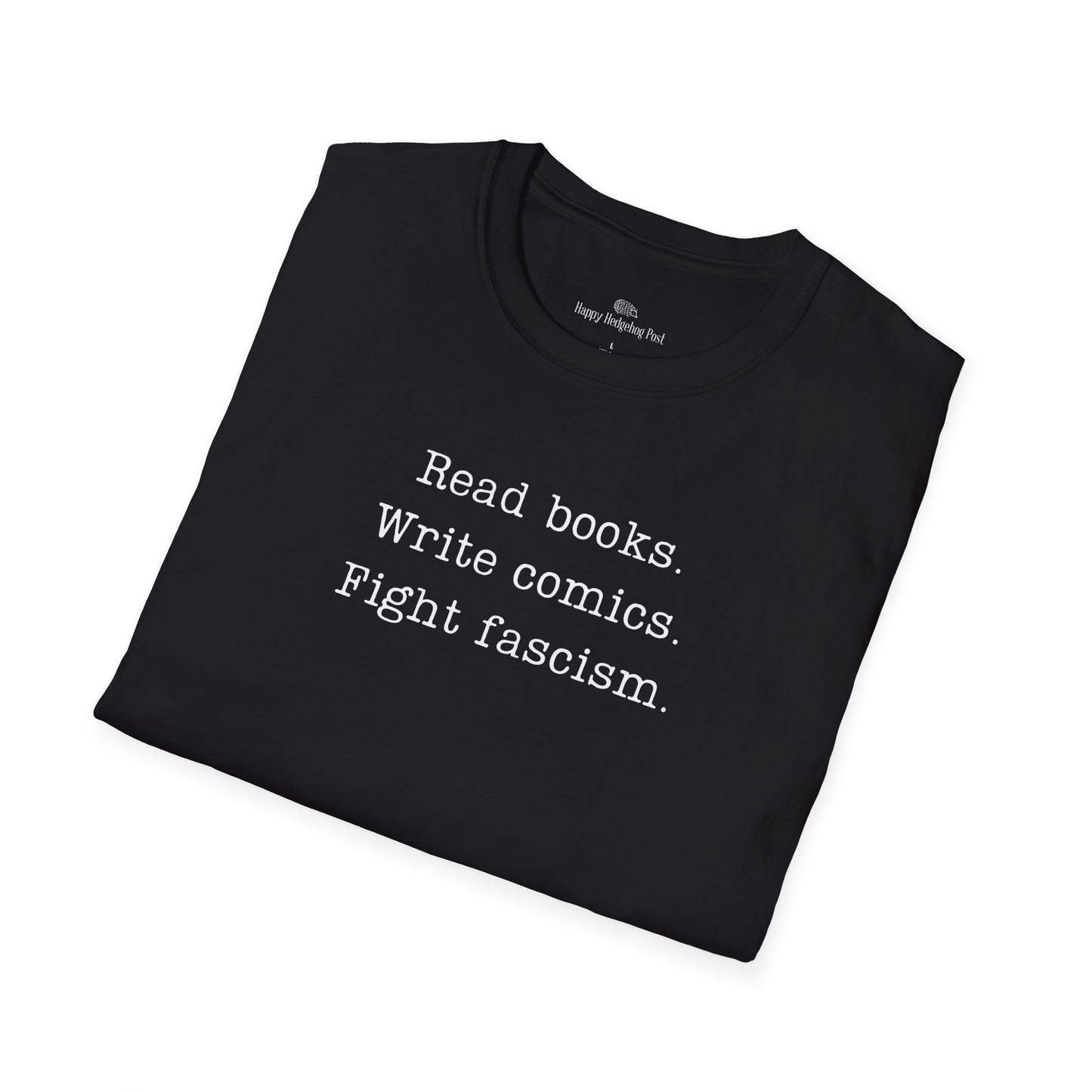 Read Books Write Comics Fight Fascism T-Shirt | Anti-Fascist Activist Tee | Literary Resistance | ACLU Donation