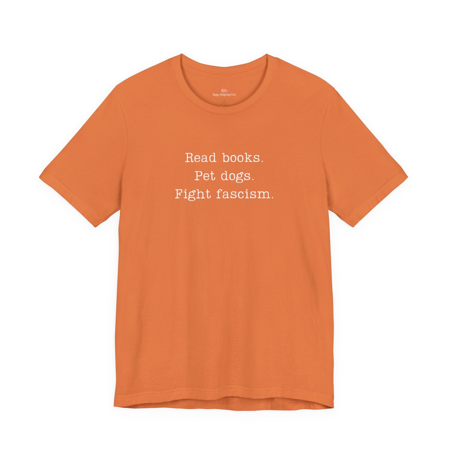 Read Books Pet Dogs Fight Fascism T-Shirt | Anti-Fascist Activist Tee | Dog Lover Resistance | ACLU Donation